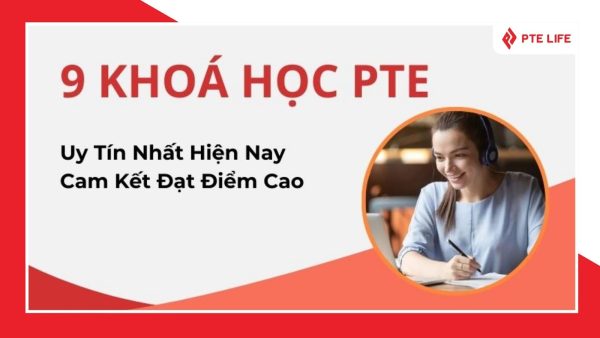 Khóa học PTE 1 khóa học pte là gì