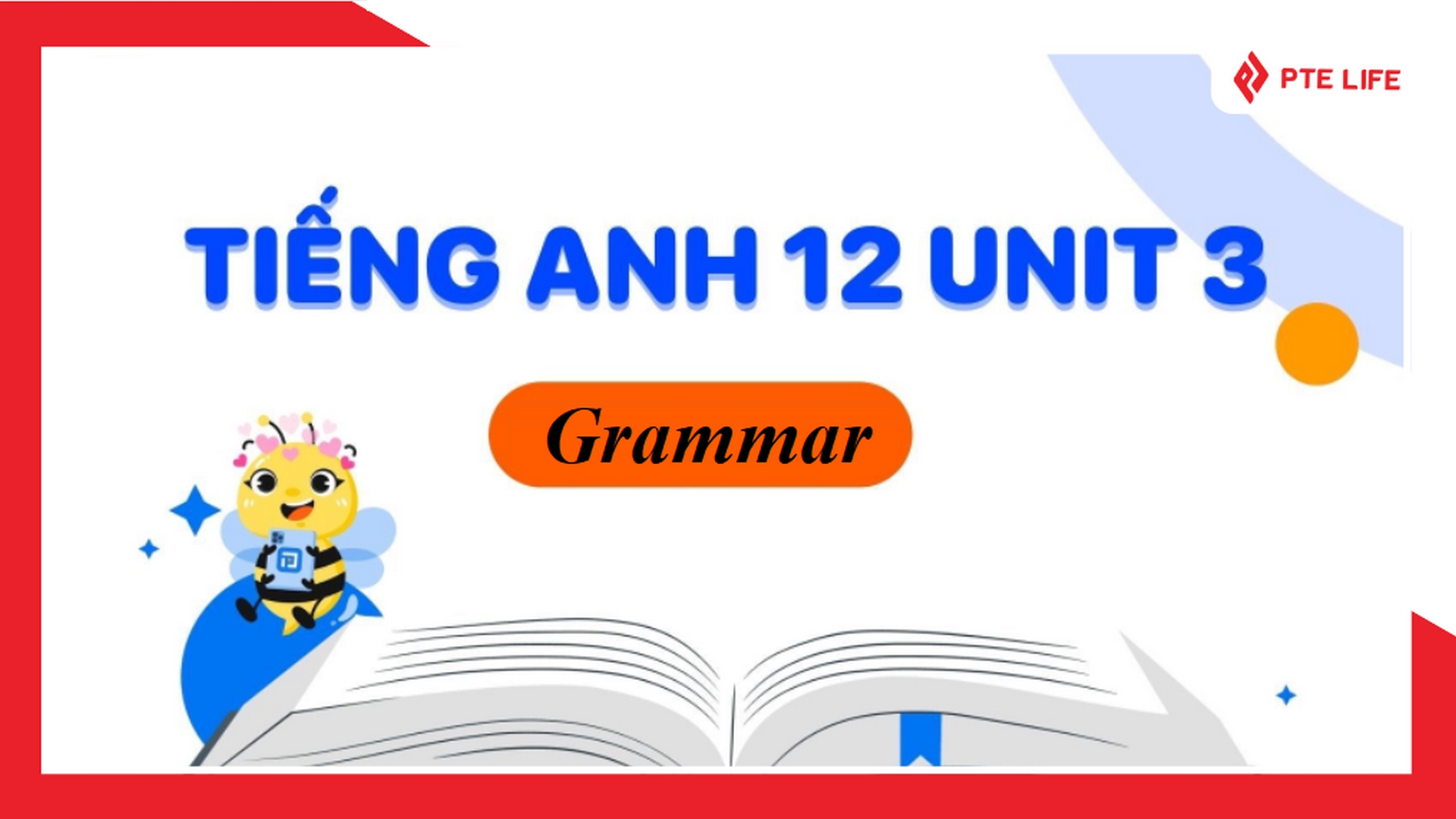 tiếng Anh 12 Unit 3 Grammar