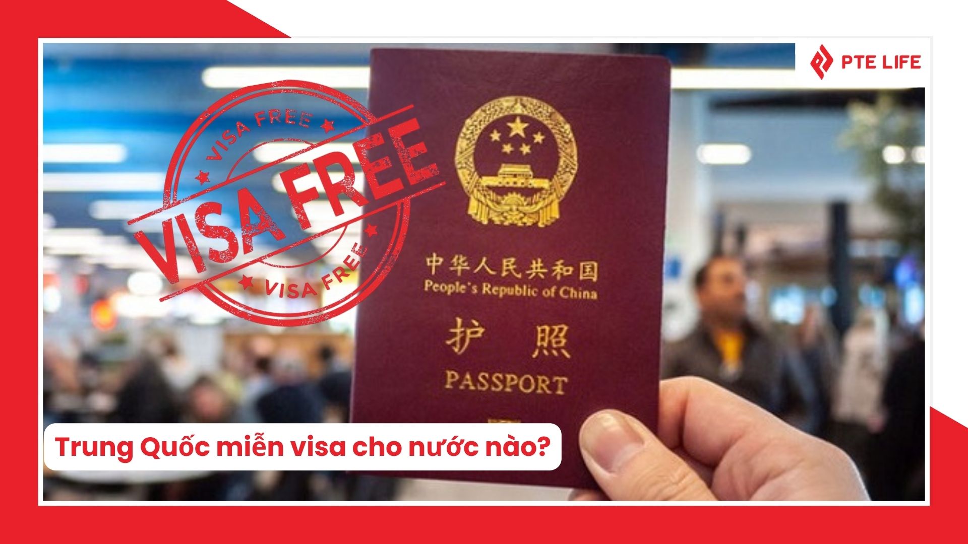 Cập nhật danh sách các quốc gia được Trung Quốc miễn visa