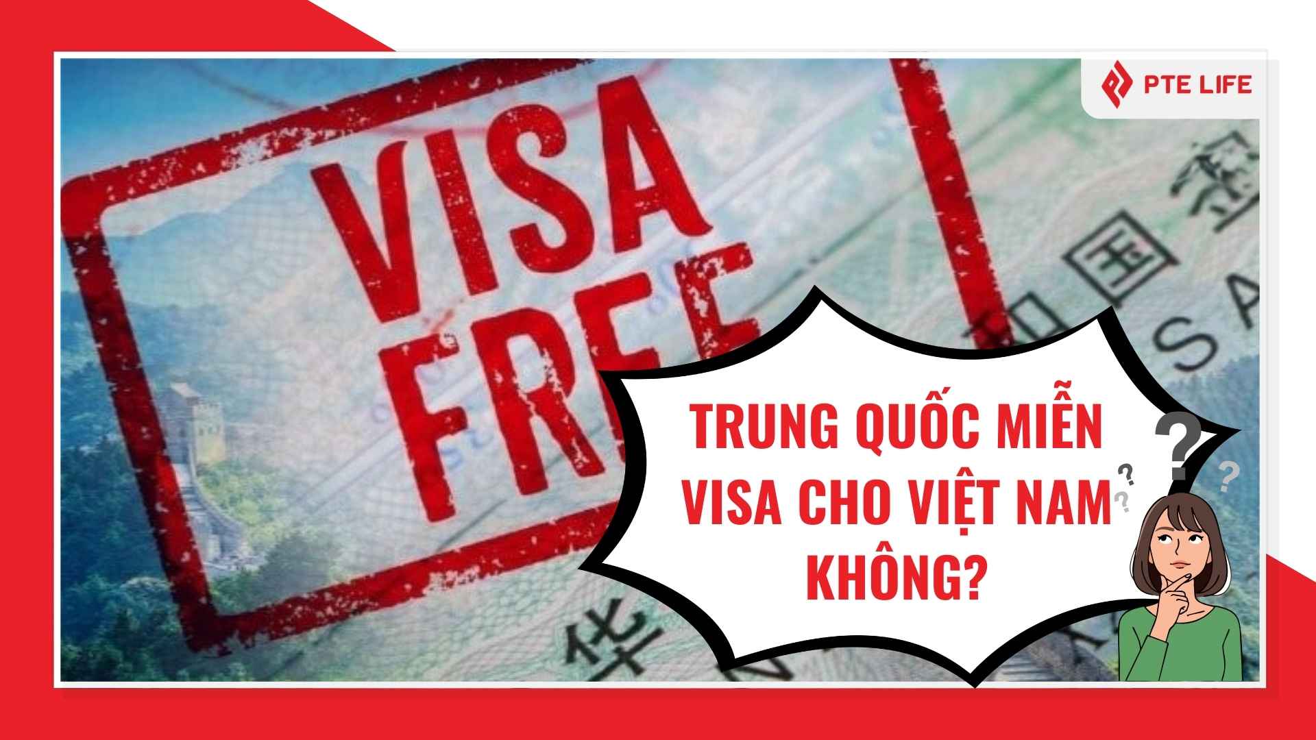 Trung Quốc miễn visa cho Việt Nam không