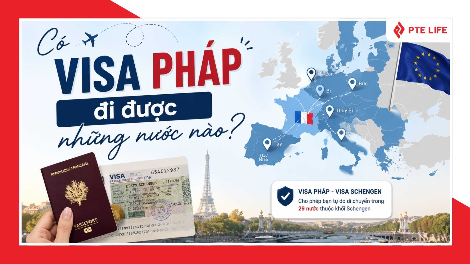 Có visa Pháp đi được những nước nào