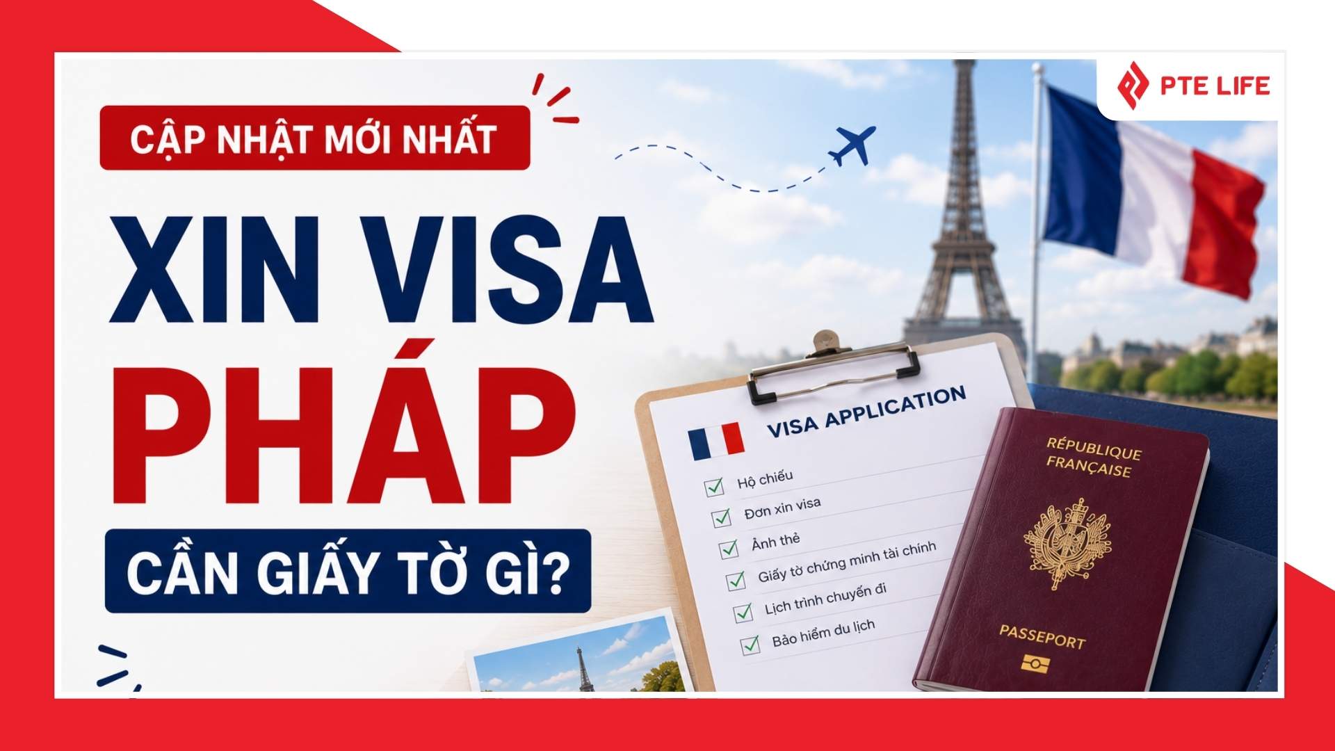 xin visa đi Pháp cần giấy tờ gì