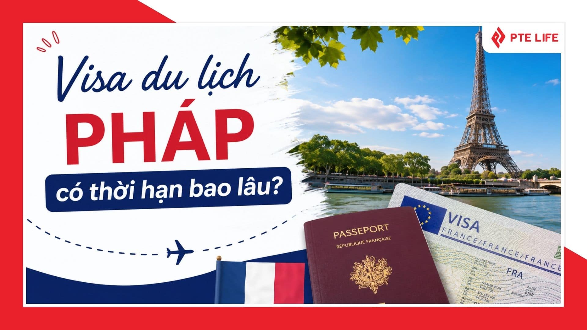 Visa du lịch Pháp có thời hạn bao lâu