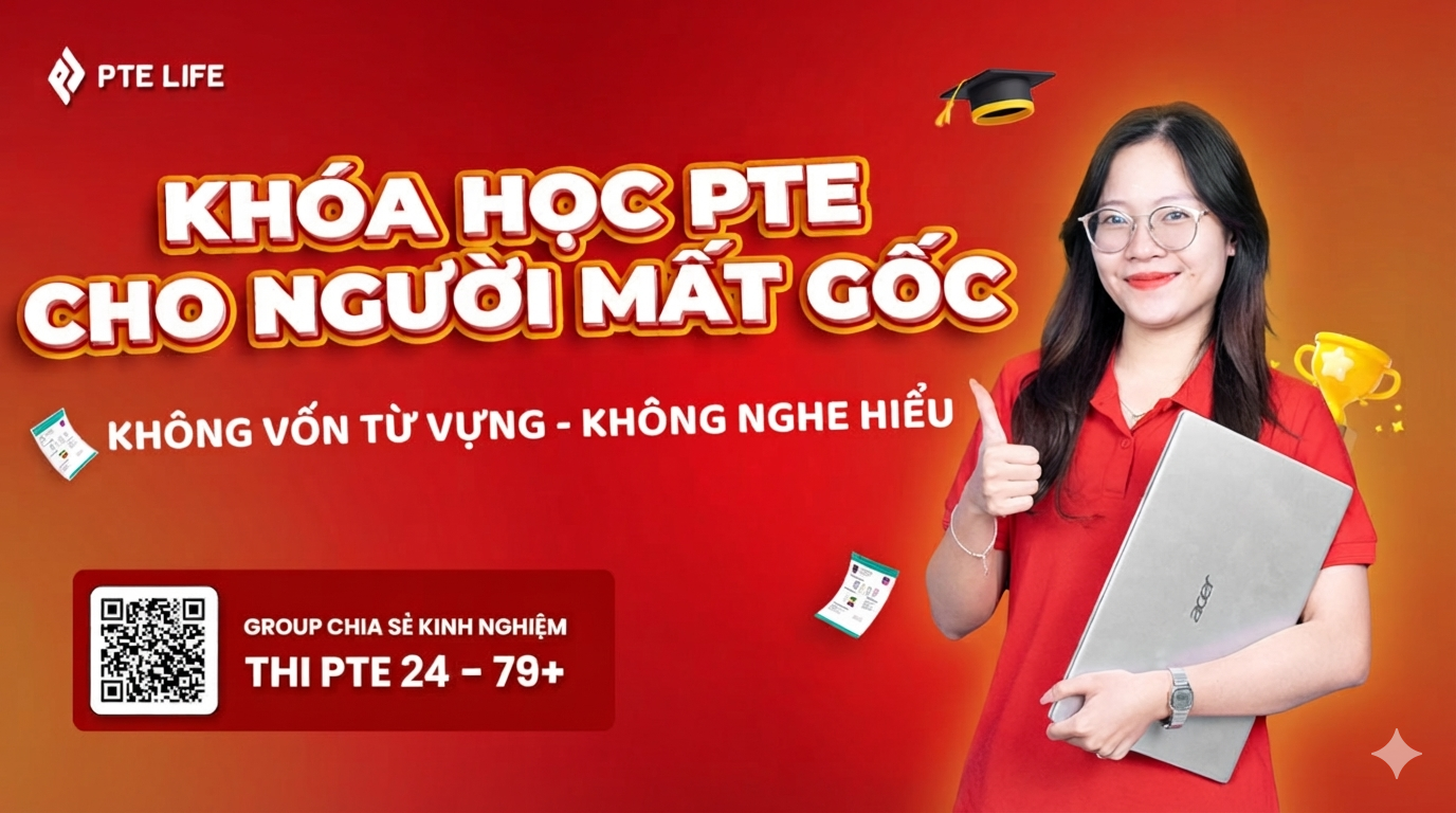 Khoá học PTE cho người mất gôc